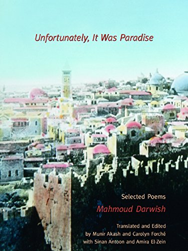 Unfortunately, It Was Paradise – Selected Poems