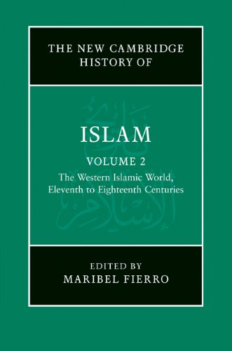 The New Cambridge History of Islam: Volume 2