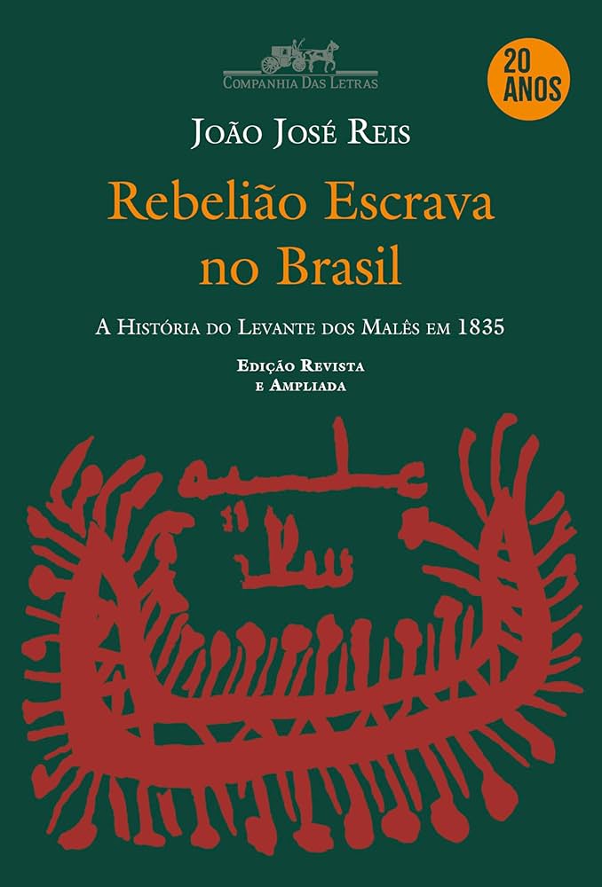 A Historia do Levante dos Males em 1835 (Joao Jose Reis)