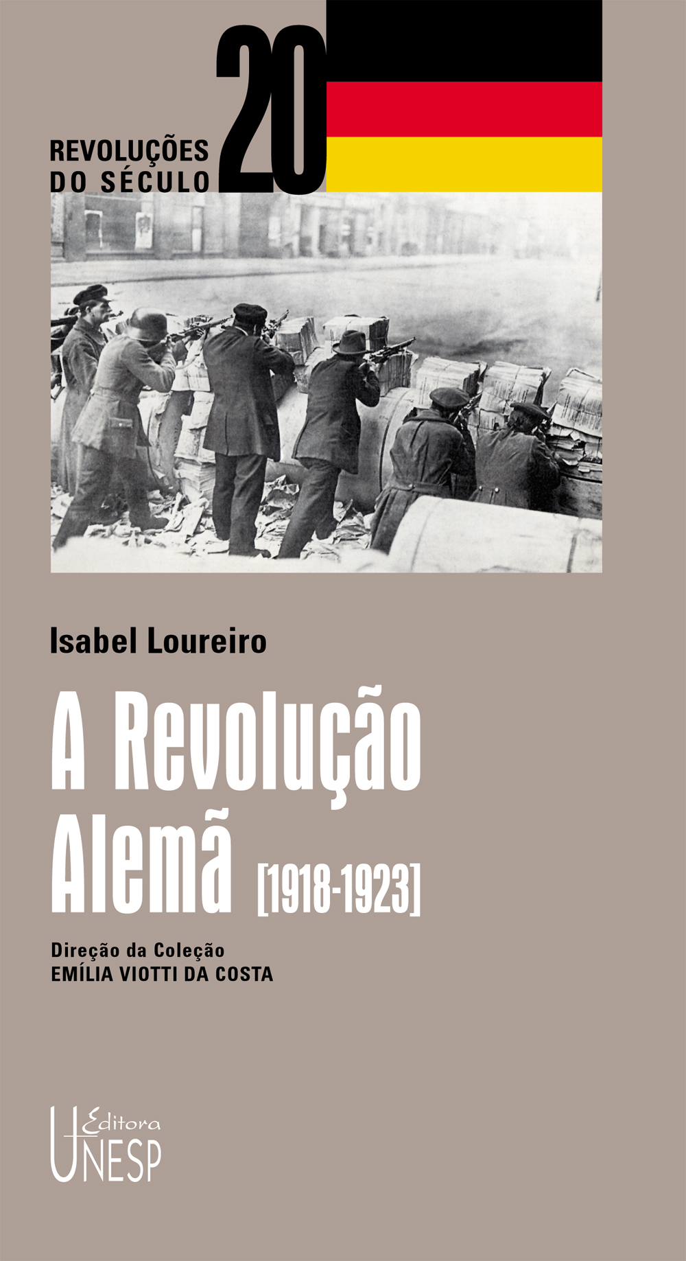 A Revolução Alemã (1918-1923) (Isabel Maria Loureiro)