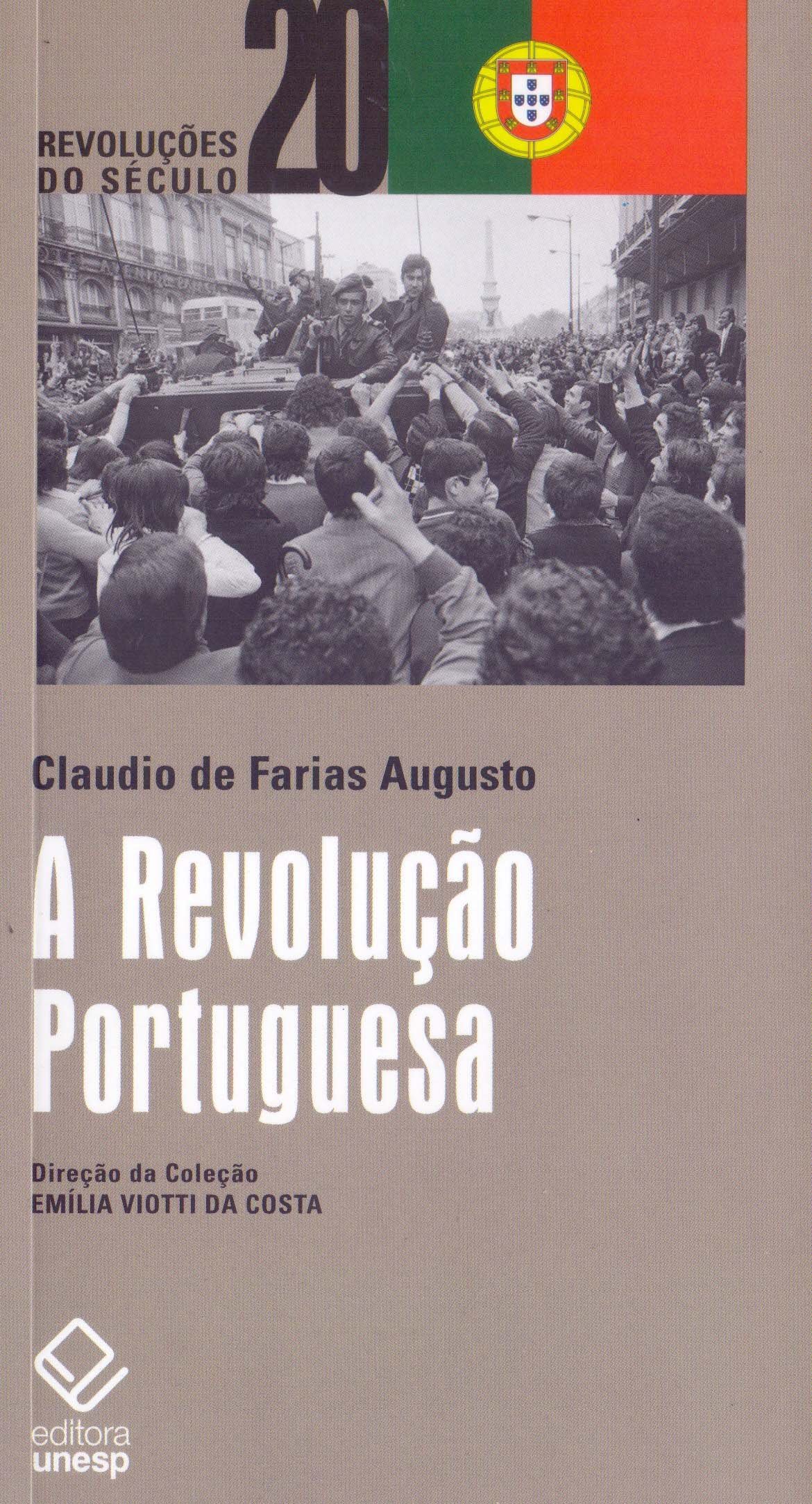 A Revolução Portuguesa (Claudio de Farias Augusto)