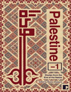 Palestine – 1 Stories from the Eve of the Nakba