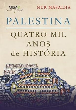 Palestina – Quatro mil anos de História