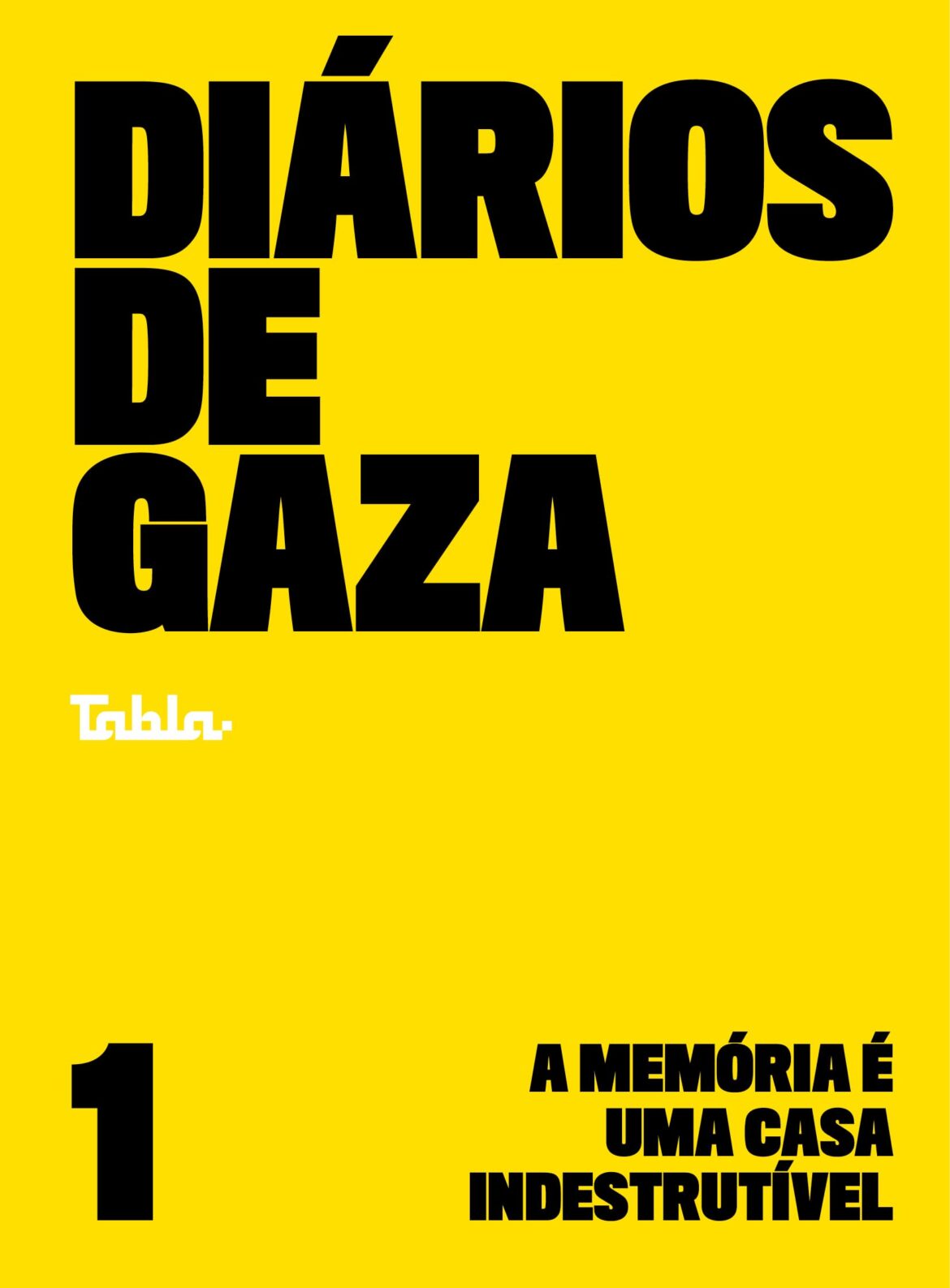 Diários de Gaza: A Memória é uma Casa Indestrutível (Volume 1)