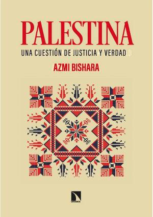 Palestina una cuestión de justicia y verdad