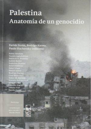 Palestina. Anatomía de un genocidio